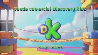 Tanda comercial - Discovery Kids (19 de Mayo 2025)