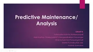 Predictive Maintenance/ Analysis : A detailed study