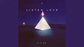 listen love