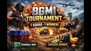 🔥 BGMI ERANGEL SQUAD MATCH 🔥 [Play Tournament ]