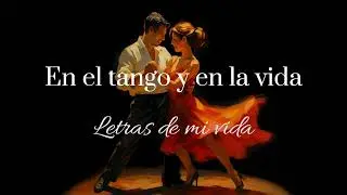 En el tango y en la vida