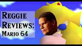 REGGIE REVIEWS: Mario 64