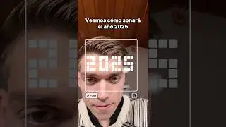 As&iacute; Sonar&aacute; el A&ntilde;o 2025 💀
