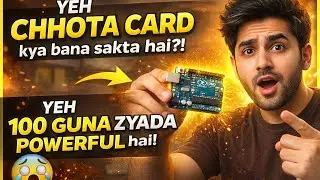 Yeh Chhota Arduino UNO Card Kya Kya Bana Sakta Hai?! 😱⚡