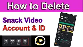 How to delete snack videos snack application sy video kesy delete karen