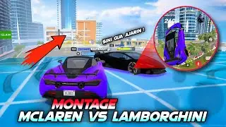 DENGAN BOCIL MONTAGE PAKAI MCLAREN & LAMBORGHINI DI KOTA FLEX CITY RP