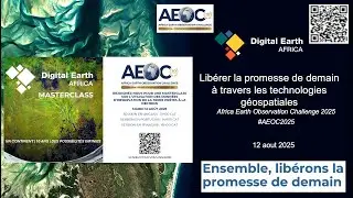 Formation Digital Earth Africa pour le D&eacute;fi africain d'observation de la Terre. 12.8.25 Fran&ccedil;ais
