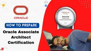 How to Prepare for Oracle Cloud Architect Associate Certification || Oracle Solution Architect