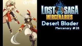 Lost Saga Mercenaries - Desert Blader #28
