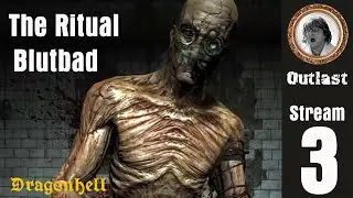 🔴 OUTLAST Hackfleisch 100% Part 3 #Dragonhell