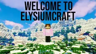 Welcome to ElysiumCraft