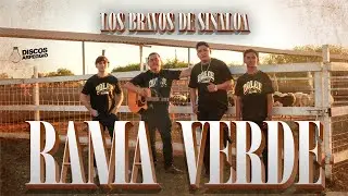 Los Bravos De Sinaloa - Rama Verde (En Vivo)