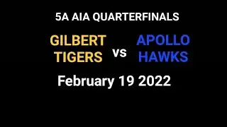Gilbert Tigers vs Apollo Hawks AIA 5A Quarterfinals