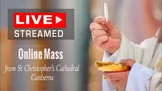 Mass online - Monday 12 January 2026 from St Christopher's Cathedral