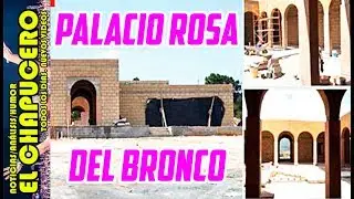 Encuentran PALACIO ROSA al Bronco/ Cost&oacute; MAS CARO que Casa Blanca de EPN