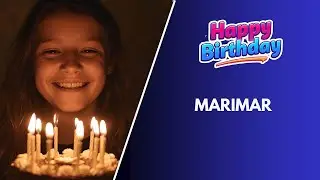 Песня с днем ​​​​рождения MARIMAR - Поздравления с днем ​​​​рождения для #Marimar