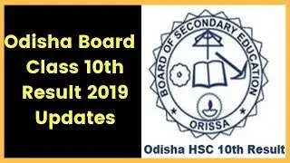 Odisha Class 10th Result 2019 Date updates; BSE Odisha Board 10th Matric Result at bseodisha.ac.in