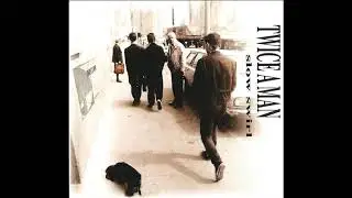 Twice A Man - Tribal Ways