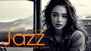 Playlist [  jazz : Stylish & mellow 32 ]  ☕City Soul Notes: Late Night Grooves🤍