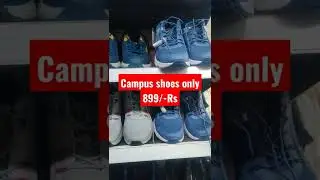 campus shoes only 899/- Deals of the day Vishal mega Mart#official channel#free