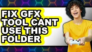 How to Fix Gfx Tool Cant Use This Folder (full Guide)