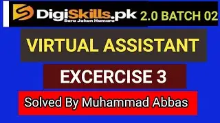 Digiskill exercise 3 solved | Digiskill Destp 2.0 batch 02 virtual assistant exercise 3 | digiskills