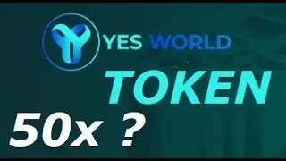 ATTENTION ! Yes World Token !! Best crypto project 2023 review !