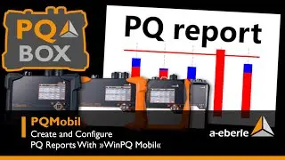 PQMobil | Create and Configure PQ Reports With WinPQ Mobil | A. Eberle
