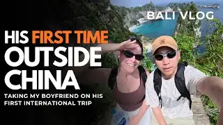 My Boyfriend's FIRST TIME Leaving China: Bali Travel Vlog, Through His Eyes