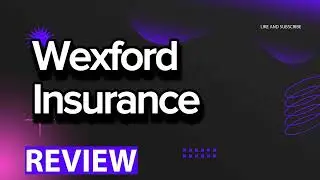 Wexford Insurance review, pros and cons, legit, quote (update 2024)