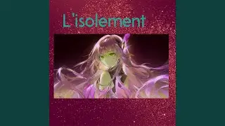 L'isolement