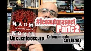 #leoautorasoct parte 2 | Un cuento oscuro | Entrenamiento para h&eacute;roes