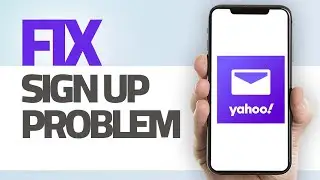 How To Fix Yahoo Mail App Sign Up Problem | Step By Step