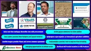 Dairy tech| Stellapps| Enza Zaden| Planet|corteva| Agriprogress expo | Agri Business News