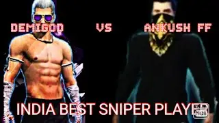 ANKUSH FF VS DEMIGOD IMPOSSIBLE SNIPER SHOTS