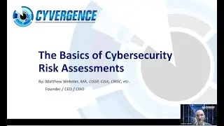 Basics of Cybersecurity Risk Assessments #Cyvergence #matthewwebster #cyberrisk