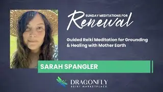 Guided Reiki Meditation for Grounding & Healing with Mother Earth