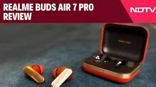 Realme Buds Air 7 Pro Review: ANC, Dual Drivers & Spatial Audio Under ₹ 6K?