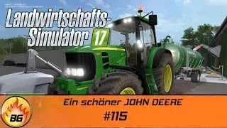 LS17 - Lossberg #115 | Ein sch&ouml;ner JOHN DEERE | Let's Play [HD]