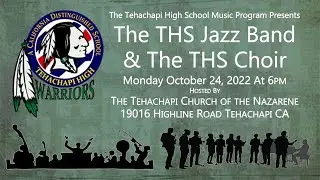 Tehachapi High School Choir and Jazz Band Concert | October 24, 2022