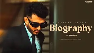 Biography - Harkirat Sangha New (Album) Interstellar | Starboy X | Latest Punjabi Songs 2025