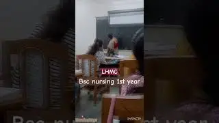 Bsc Nursing Class (1st year) LHMC New Delhi! #bscnursing #mbbs #aiimsnursing #neet #medicos #shorts