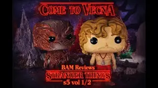 Stranger BAM Celebration 2  Season 5 Vol. 1 & 2 Breakdown + Vecna & Flayed Billy Funko Review