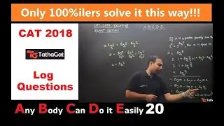 Short Cuts for CAT Quant Questions - Q5,6,7| CAT 2018 |Slot 1| TathaGat | Best CAT coaching