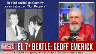 Revista - Geoff Emerick, el ingeniero que forj&oacute; todo el sonido de los Beatles