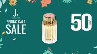 J. Fragrances & Cosmetics | Spring Gala Sale