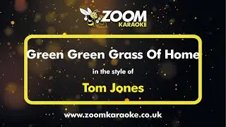Tom Jones - Green Green Grass Of Home (Karaoke Version) with Lyrics On Screen