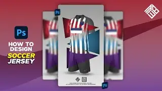 Soccer Jersey Flyer Design Tutorial | Photoshop Sports Poster
