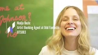 Behind The Scenes 003: Nadja Bozic, Artist Booking Agent at Odd Fantastic