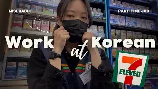 HOW TO FIND A PART-TIME JOB IN KOREA? WORK IN 7/11 CONVENIENCE STORE!